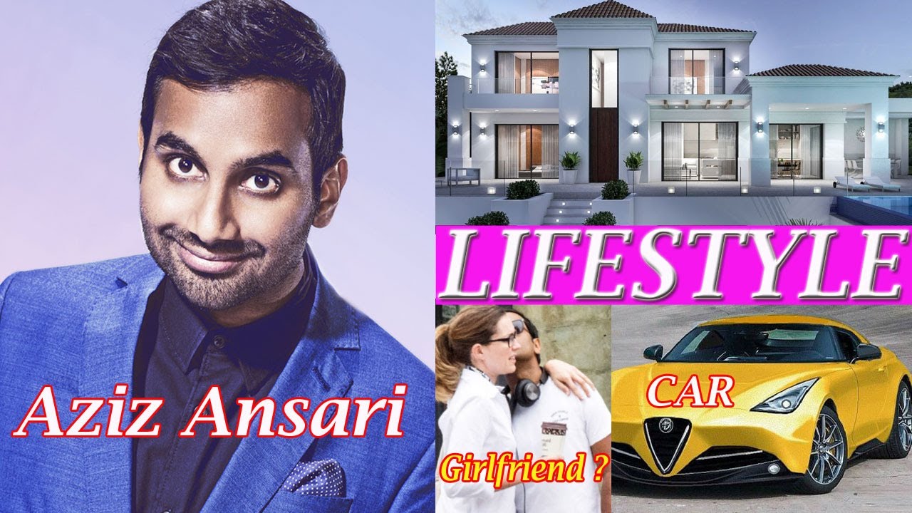 Aziz Ansari (Master of None) Biography, Wife, age, Net worth, Movies ...