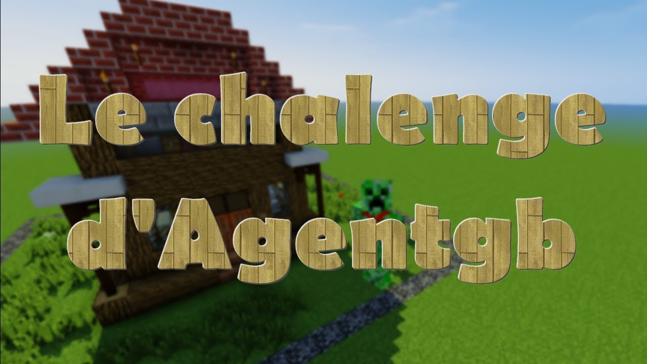 Le chalenge d'Agentgb - YouTube