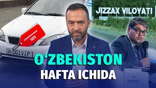 : Oltin avtoraqamlar davri va Jizzax nomidan bayonot | Hafta dayjesti
