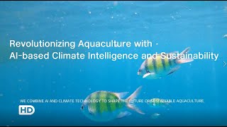 (Simplified version with script voice)Revolutionizing Aquaculture with AI-based Climate Intelligence