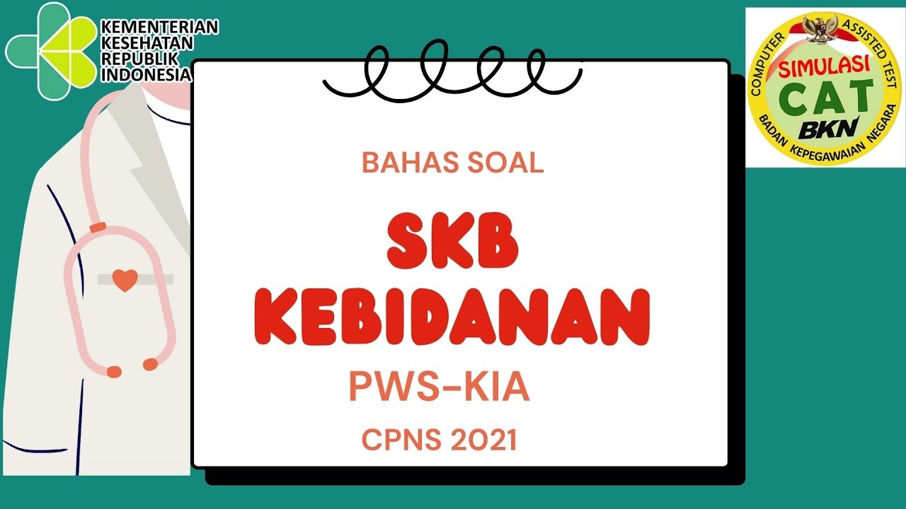 Bahas Soal SKB Bidan CPNS Part 23 Sesuai PERMENPAN #skbbidan #cpns2021 #soalskbbidan #skbkesehatan