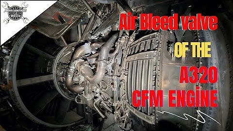 How to replace Bleed valve on A320 CFM56-5B engine