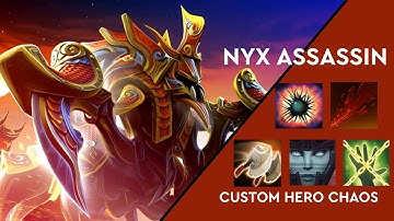 Custom Hero Chaos || Nyx Assassin || Dota 2 || Best Build Wild Axes