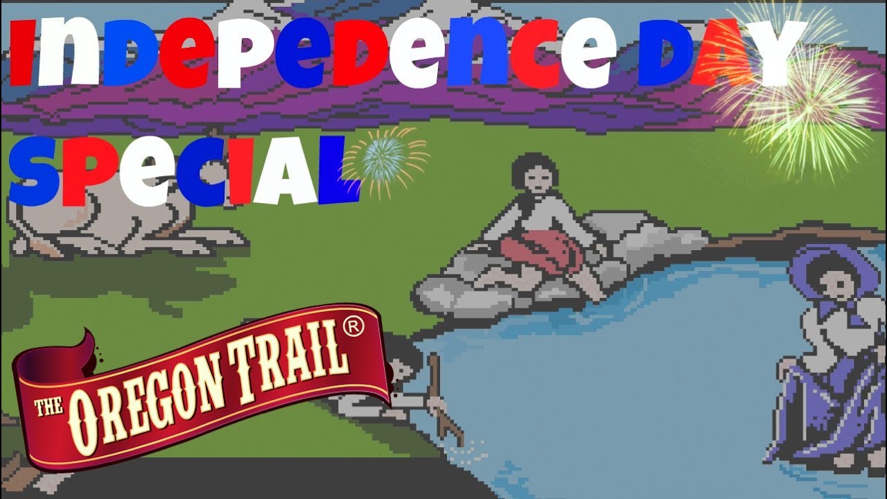 Gotta Caulk That Wagon The Oregon Trail Independence Day Special