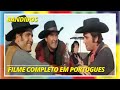 Bandidos | Western | Filme completo em portugues