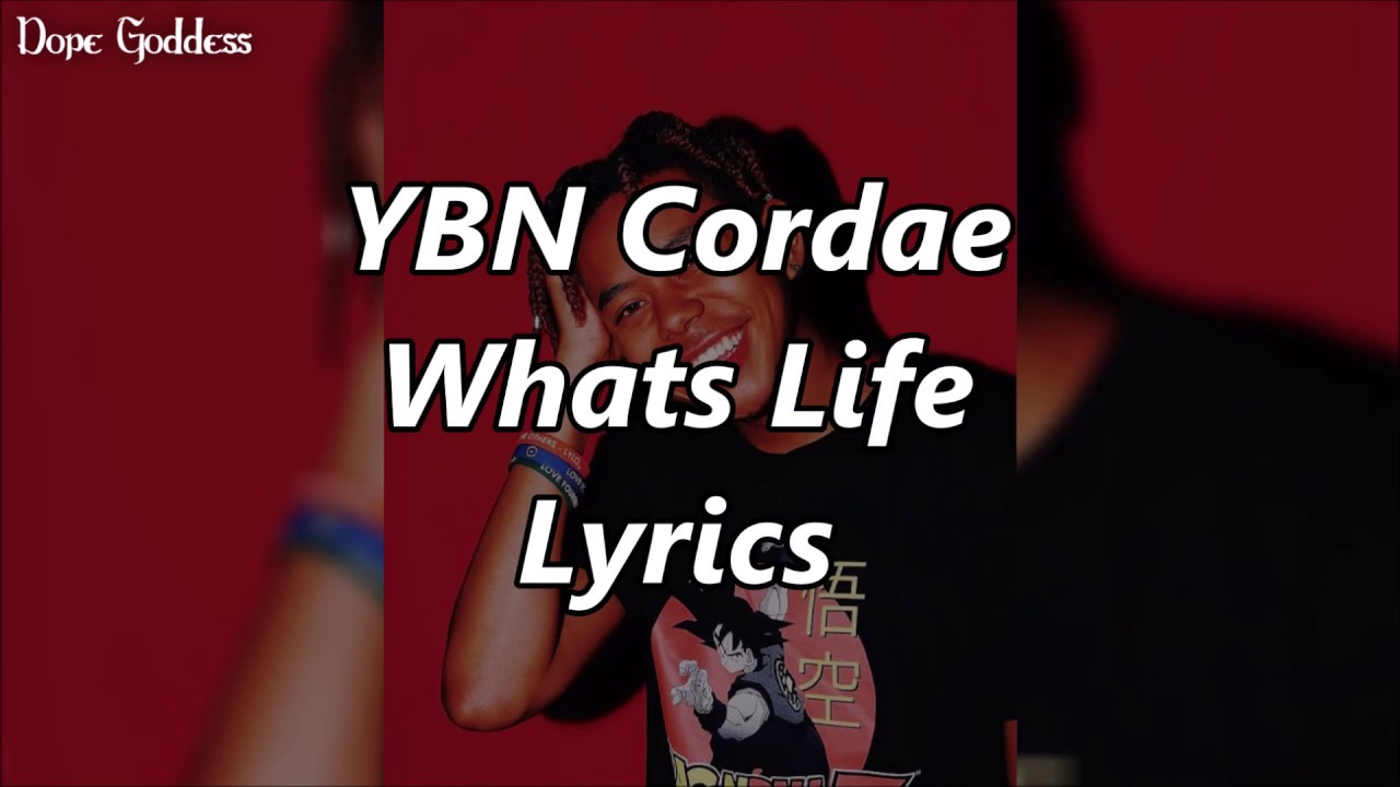 YBN Cordae - What's Life (Lyrics)