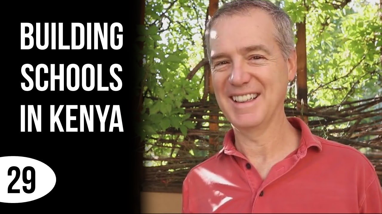 Day 29: Building Schools In Kenya (and an Awesome Tribe)