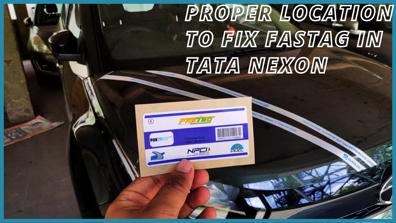 Fastag fixing location or install in Tata Nexon 2021 Fastag in car