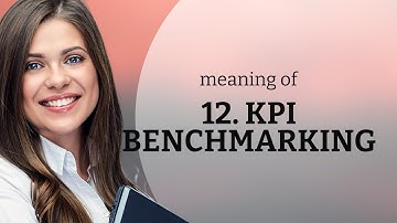 Demystifying KPI Benchmarking: Your Guide to Success