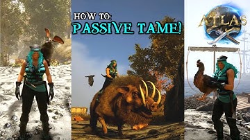 ATLAS How to: PASSIVE TAME!🐷🐮🐒🐰