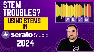 Trouble Using Stems? Using Stems in Serato Studio 2024 #seratostudio