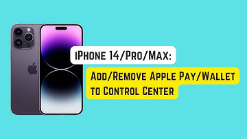 iPhone 14/Pro/Max: How to Add/Remove Apple Pay/Wallet to Control Center