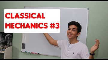 Classical Mechanics #3| Newton