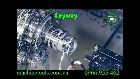 Máy Tiện CNC Nakamura Tome -Nhật gia công lỗ đa giác bằng dao chuốt quay - 0966.955.462