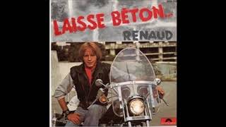 Video thumbnail of "RENAUD   laisse béton            ( 1977 )"