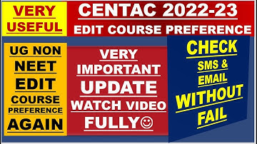 VERY IMPORTANT | CHECK SMS & EMAIL | EDIT COURSE PREFERENCE IN DASHBOARD AGAIN | CENTAC UG NON NEET