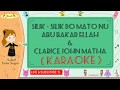 Silik - Silik Do Mato Nu - Abu Bakar Ellah & Clarice John Matha (karaoke)🎙️💕