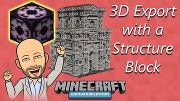 3D Export with a Structure Block - Minecraft Education