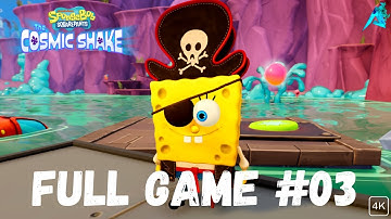 SpongeBob SquarePants: The Cosmic Shake | Walkthrough Full Game #03 | Pirate Goo Lagoon