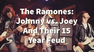 The Ramones: Johnny Vs Joey And Their 15 Year Feud