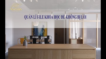 QUẢN LÍ FILE KHOA HỌC VÀ HIỆU QUẢ