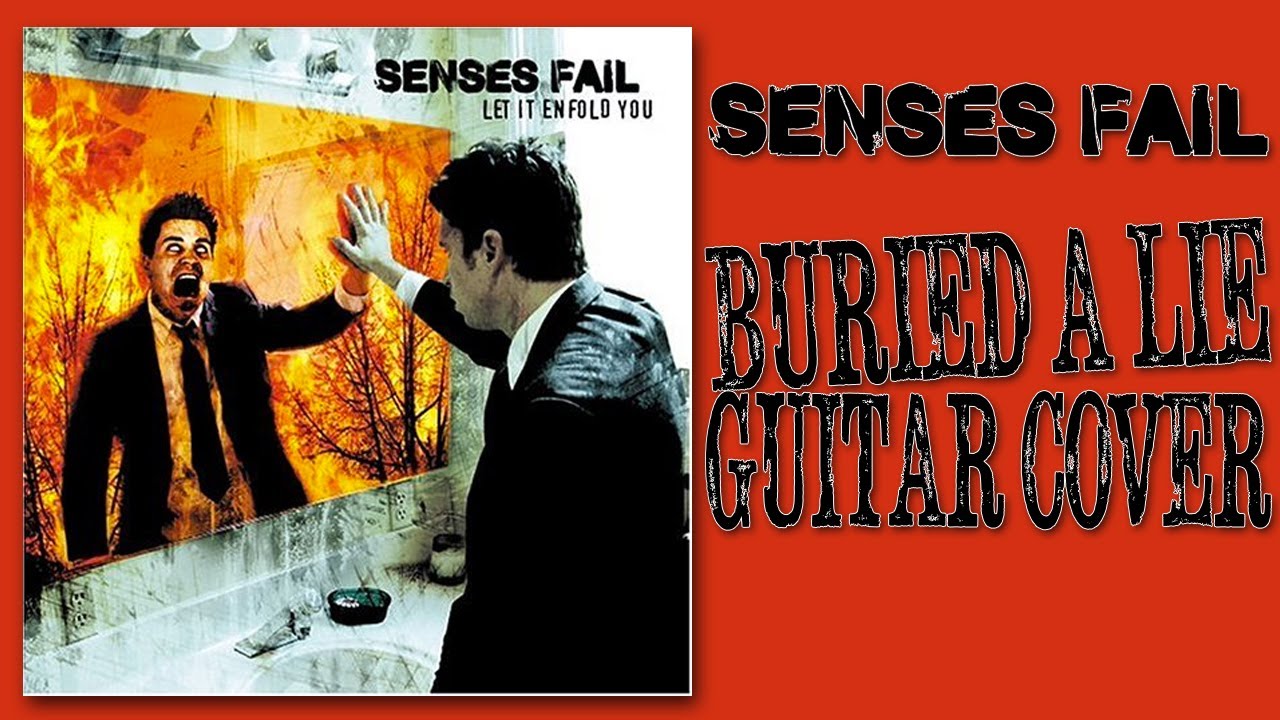 Senses Fail Buried A Lie YouTube