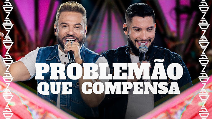 João Bosco e Gabriel - Problemão Que Compensa I DVD DNA