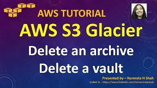 AWS Tutorial - S3 Glacier Series - Part 8 of 8 - Delete an archive and Delete a vault screenshot 3