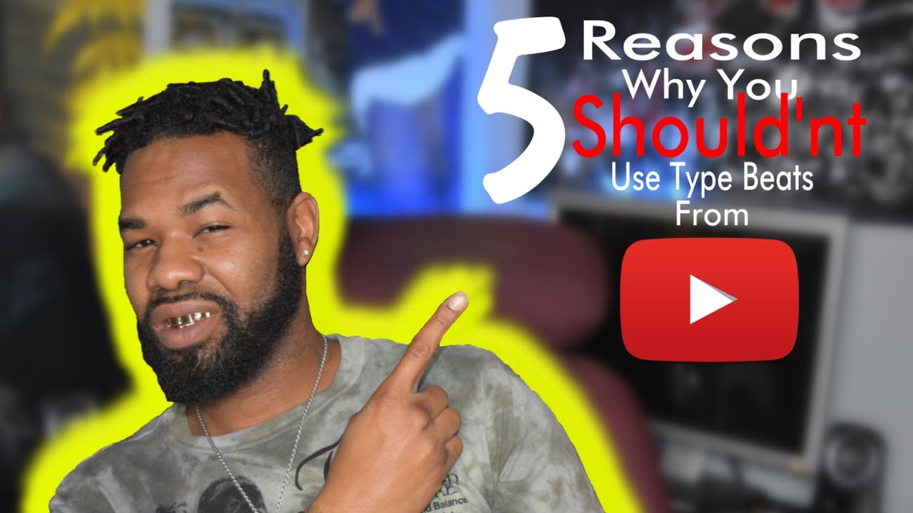 5 REASONS why you SHOULDNT use artist TYPE BEATS from YouTube YouTube