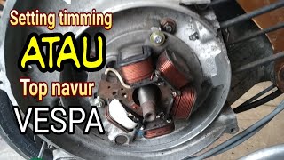 setting top navur vespa cepat atau lambat bagaimana ?