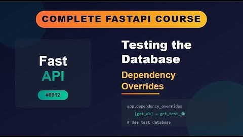 FastAPI # 0012 # Testing the Database (Dependency Overrides)