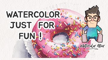 Watercolor Donut Tutorial - JUST FOR FUN !