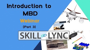 Industrial Applications of MBD (Part 1) | Skill-Lync