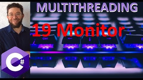 Monitor - 19 - Programación Multihilos C#
