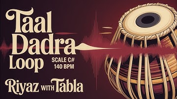 Taal Dadra Loop for all Songs | 140 BPM | C# Kali 1 | Bhajans, Ghazals,Songs #rhythm #riyazwithtabla