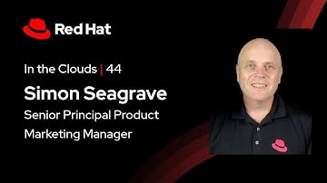 In the Clouds (E44) | Red Hat Summit 2025 Preview ft. Simon Seagrave