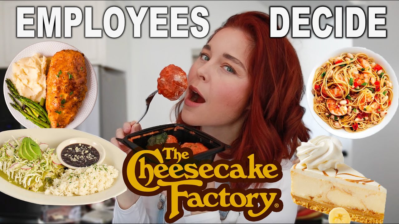 Letting CHEESECAKE FACTORY EMPLOYEE'S Decide What I Eat YouTube