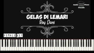 GELAS DI LEMARI ( Female Key ) - Ray Peni ( Karaoke Piano )