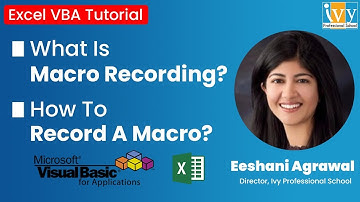 What is Macro Recording in Excel VBA | Record a Macro | Types of Macro Recordings|  Eeshani Agrawal