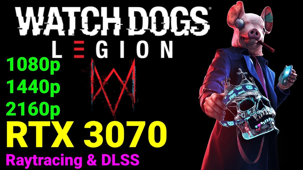 Watch Dogs Legion | RTX 3070 | Ryzen 5 3600 | 1080p/1440p/4K | Ultra