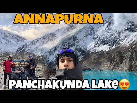 NORTH AANAPURNA BASE CAMP || PANCHAKUNDA LAKE || THE UNREAL BEAUTY 