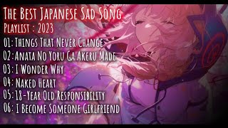 [ 1 Hour ] Best Japanese Sad Song - That Will Make You Sad - Playlist 2023