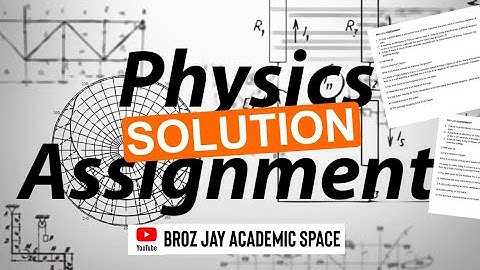 PHY111 Assignment | Work, Energy & Machines Explained #physics #assignment #solution #university