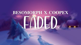 Besomorph & Coopex - Faded (feat. Lunis) [Dynamic Lyrics]