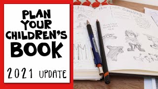 PLAN YOUR CHILDREN'S BOOK 2021 | how do I make my children's story?