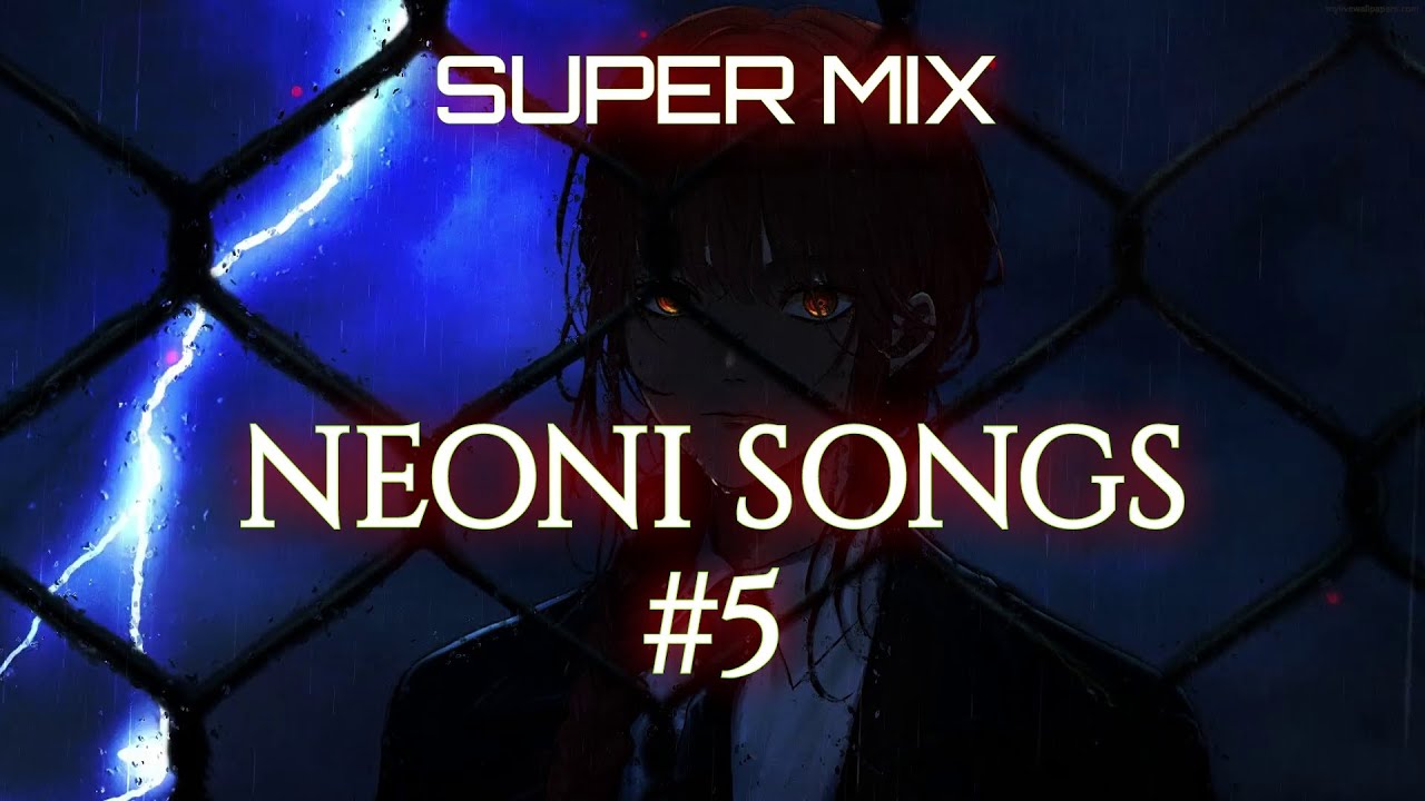 SUPER MIX SPECIAL NIGHTCORE NEONI SONGS 5 TIMESTAMPS IN super-mix-special-nightcore-neoni-songs-5-timestamps-in