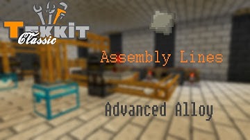 Tekkit Classic Assembly Lines - Advanced Alloys