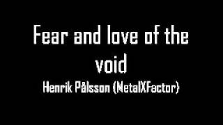 Fear and love of the void.wmv