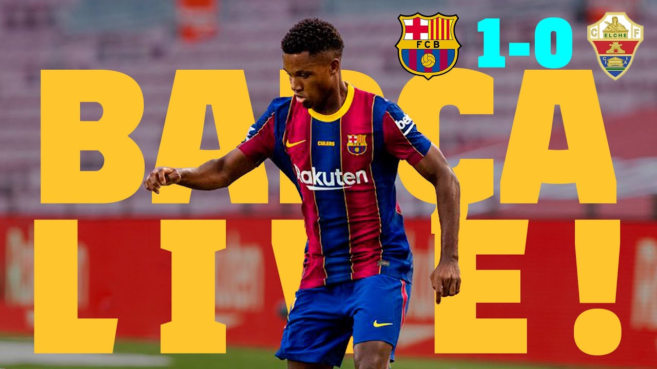 Barca Live Barca Elche Warm Up Pre Match Fc Barcelona Rebels Ground Open Source Media News Breaking News Latest News