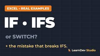 IF, IFS and SWITCH in Excel (Real Examples + the Mistake That Breaks IFS)
